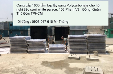 Cung cấp 1000 tấm lợp lấy sáng polycarbonate cho công trình hội nghị tiệc cưới 108 phạm văn đồng Thủ Đức