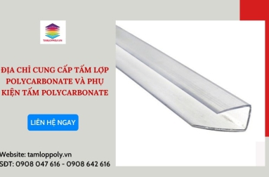 Lắp đặt tấm lợp lấy sáng polycarbonate cần những loại phụ kiện nào?