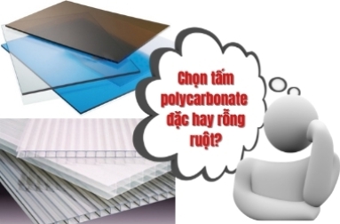 Nên chọn mua tấm lợp lấy sáng polycarbonate đặc ruột hay rỗng ruột cho công trình?