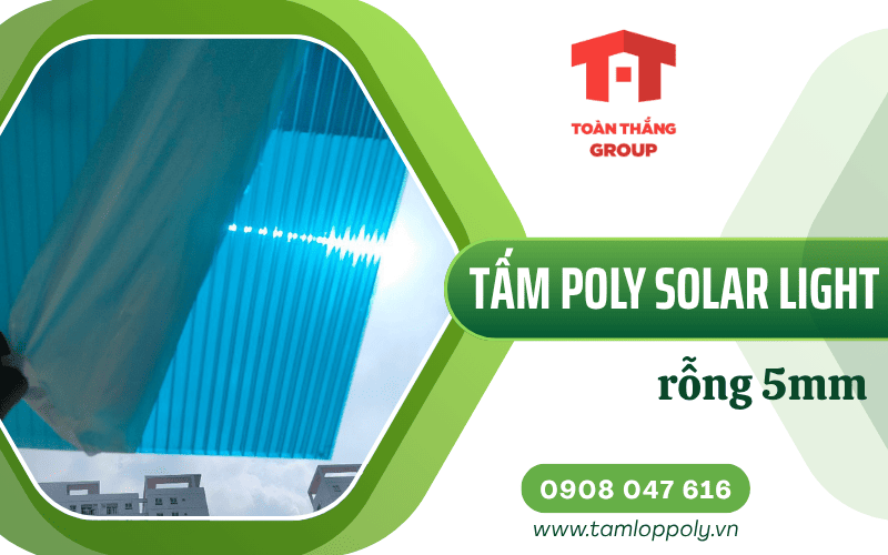 tấm poly Solar Light rỗng 5mm