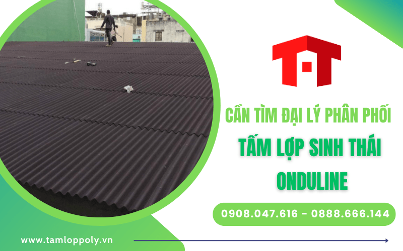 đại lý phân phối tấm lợp sinh thái Onduline 